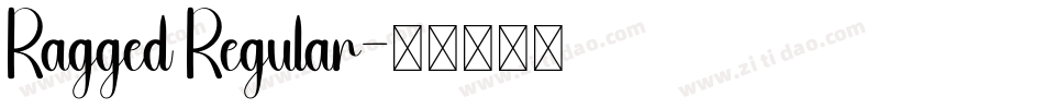 Ragged Regular字体转换